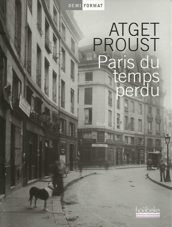 ATGET, EUGENE. Paris du temps perdu