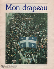 Paulette Claude. Mon Drapeau Livre