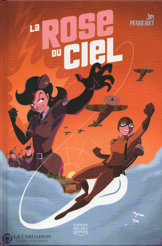 Perreault Jipi. Rose Du Ciel (La) Livre