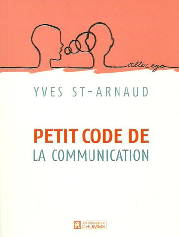 ST-ARNAUD, YVES. Petit code de la communication