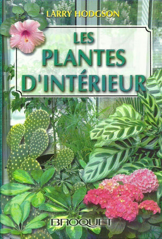 HODGSON, LARRY. Les plantes d'intérieur