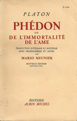 PLATON. Phédon ou De l'immortalité de l'âme