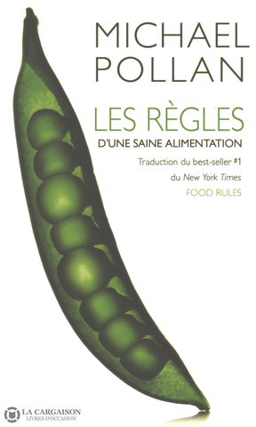 Pollan Michael. Règles Dune Saine Alimentation (Les) Livre