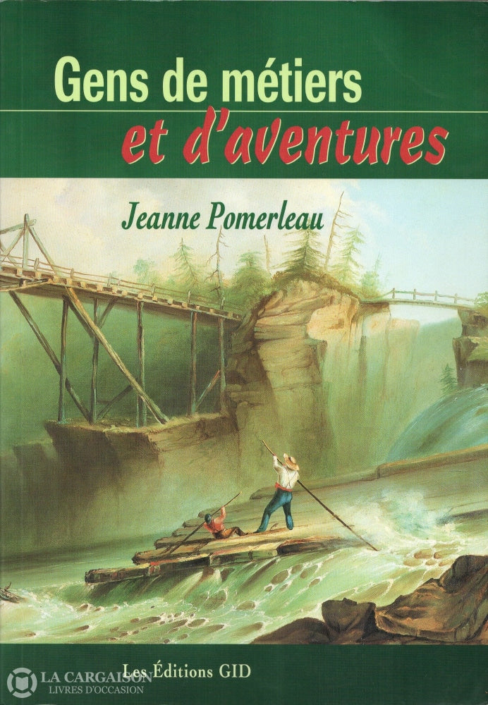 Pomerleau Jeanne. Gens De Métiers Et Daventures Livre