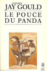 GOULD, STEPHEN JAY. Le Pouce du panda