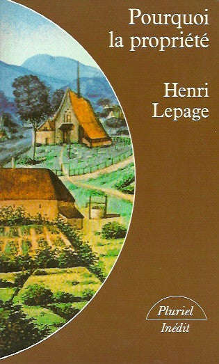 LEPAGE, HENRI. Pourquoi la propriété