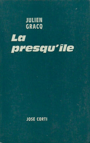 GRACQ, JULIEN. La presqu'île