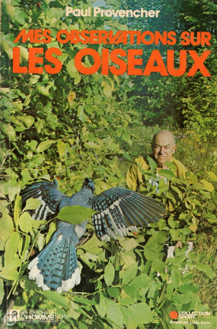 Provencher Paul. Mes Observations Sur Les Oiseaux Livre