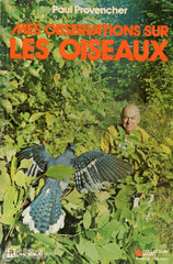 Provencher Paul. Mes Observations Sur Les Oiseaux Livre