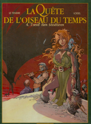 QUETE DE L'OISEAU DU TEMPS (LA). Tome 4. L'œuf des ténèbres.