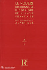 Rey Alain. Robert (Le):  Dictionnaire Historique De La Langue Française (Coffret 3 Volumes Sous