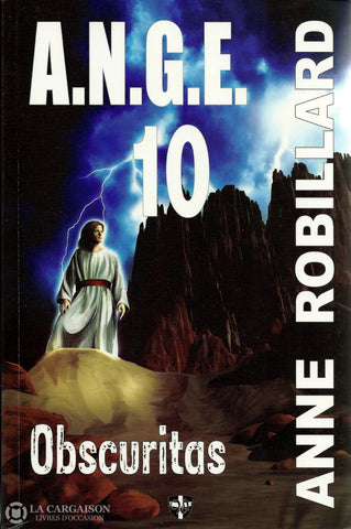 Robillard Anne. A.n.g.e. - Tome 10:  Obscuritas Livre