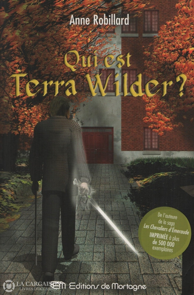 Robillard Anne. Qui Est Terra Wilder Livre