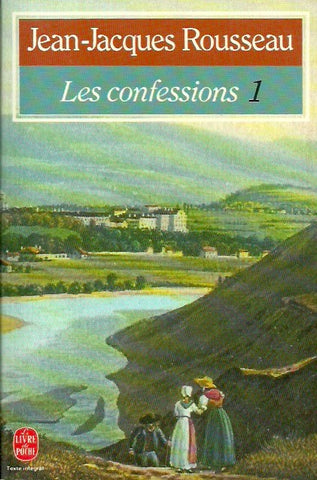 ROUSSEAU, JEAN-JACQUES. Les Confessions. Tome 1.