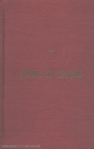 Roy Camille. Études Et Croquis:  Pour Faire Mieux Aimer La Patrie Livre