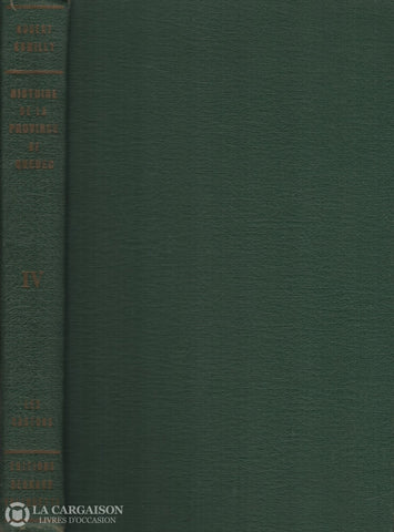 Rumilly Robert. Histoire De La Province Québec - Tome 04:  Les Castors Livre