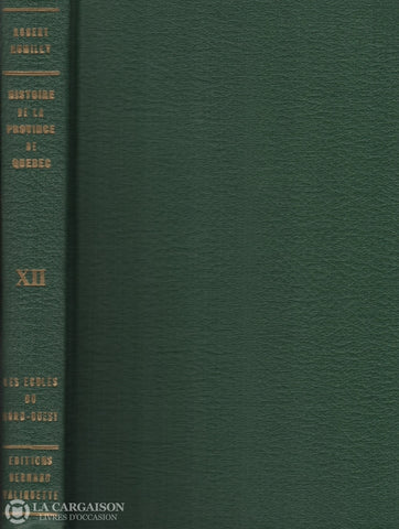 Rumilly Robert. Histoire De La Province Québec - Tome 12:  Les Écoles Du Nord-Ouest Livre