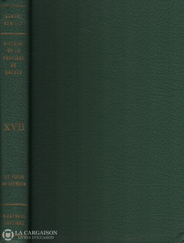 Rumilly Robert. Histoire De La Province Québec - Tome 17:  Les Écoles Du Keewatin Livre