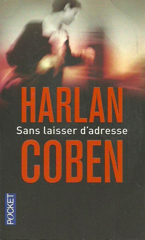 COBEN, HARLAN. Sans laisser d'adresse