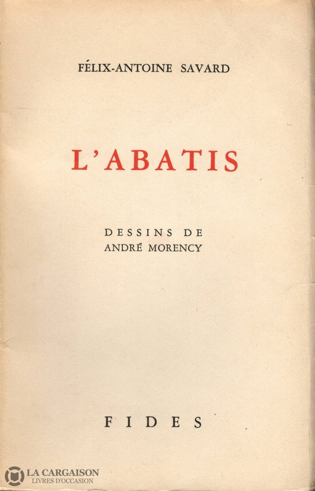 Savard Felix-Antoine. Abatis (L) Livre