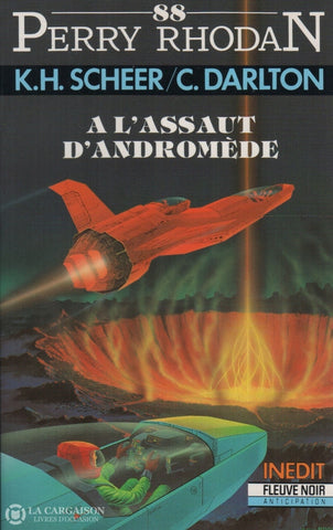 Scheer-Darlton. Perry Rhodan - Tome 088:  À Lassaut Dandromède Livre