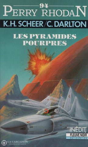 Scheer-Darlton. Perry Rhodan - Tome 094:  Les Pyramides Pourpres Livre