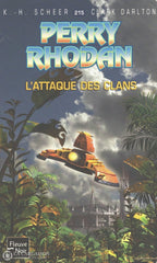 Scheer-Darlton. Perry Rhodan - Tome 215:  Lattaque Des Clans Livre