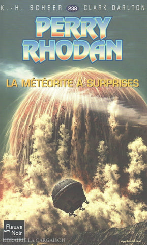 Scheer-Darlton. Perry Rhodan - Tome 238:  La Météorite À Surprises Livre