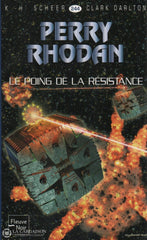 Scheer-Darlton. Perry Rhodan - Tome 244:  Le Poing De La Résistance Livre