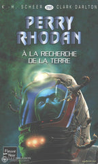 Scheer-Darlton. Perry Rhodan - Tome 250:  À La Recherche De Terre Livre