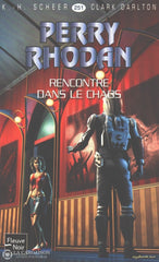 Scheer-Darlton. Perry Rhodan - Tome 251:  Rencontre Dans Le Chaos Livre