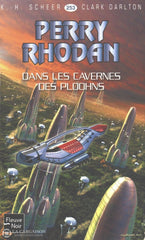 Scheer-Darlton. Perry Rhodan - Tome 253:  Dans Les Cavernes Des Ploohns Livre