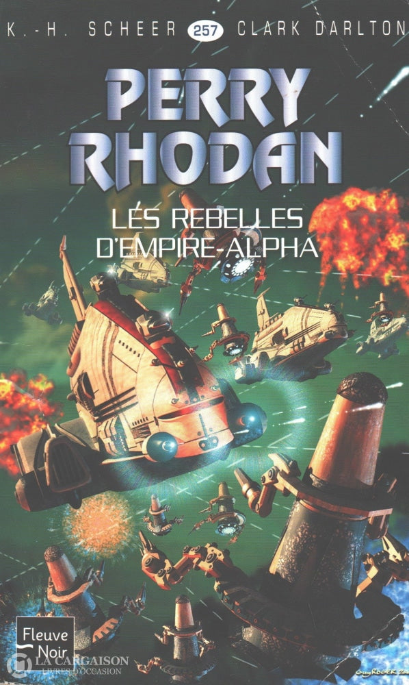 Scheer-Darlton. Perry Rhodan - Tome 257:  Les Rebelles Dempire-Alpha Livre