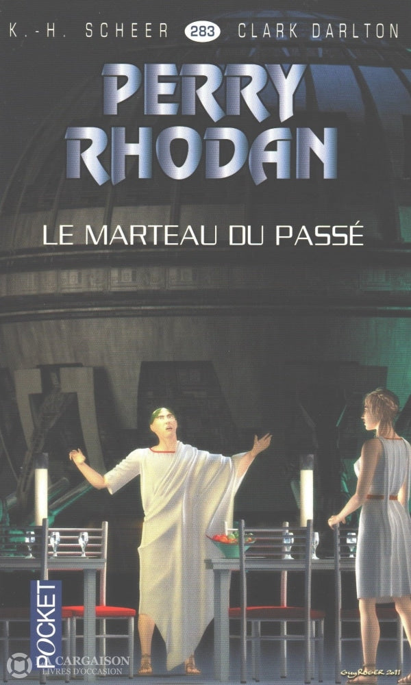 Scheer-Darlton. Perry Rhodan - Tome 283:  Le Marteau Du Passé Livre