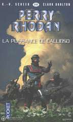 Scheer-Darlton. Perry Rhodan - Tome 295:  La Puissance De Callibso Livre