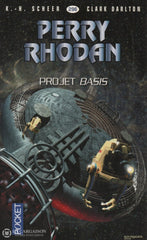 Scheer-Darlton. Perry Rhodan - Tome 296:  Projet Basis Livre