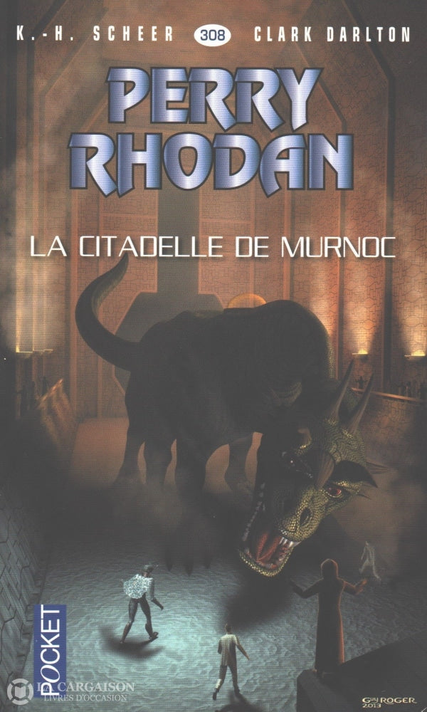 Scheer-Darlton. Perry Rhodan - Tome 308:  La Citadelle De Murnoc Livre