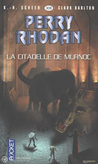 Scheer-Darlton. Perry Rhodan - Tome 308:  La Citadelle De Murnoc Livre