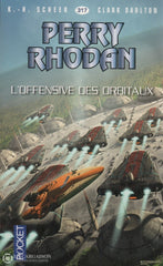 Scheer-Darlton. Perry Rhodan - Tome 317:  Loffensive Des Orbitaux Livre