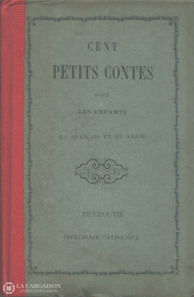 Schmid Christoph Von. Cent Petits Contes Pour Les Enfants En Français Et Arabe - 16E Édition Livre