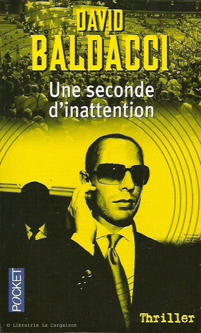 BALDACCI, DAVID. Une seconde d'inattention