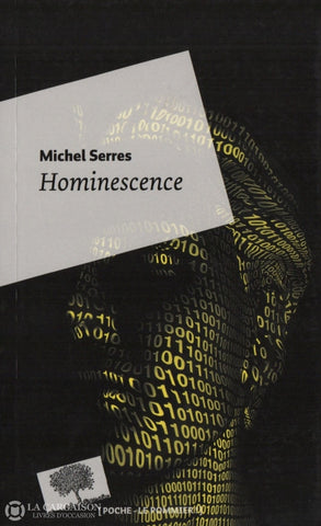 Serres Michel. Hominescence Livre