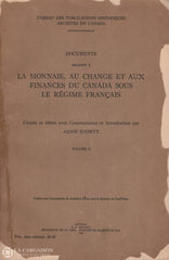 Shortt Adam. Documents Relatifs À La Monnaie Au Change Et Aux Finances Du Canada Sous Le Régime