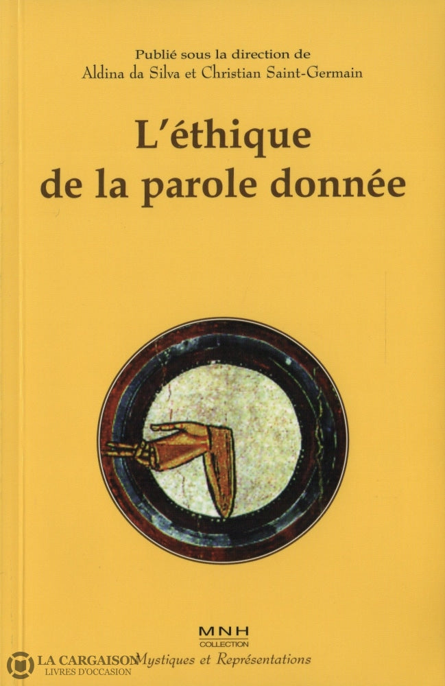 Silva-Saint-Germain. Éthique De La Parole Donnee (L) Livre