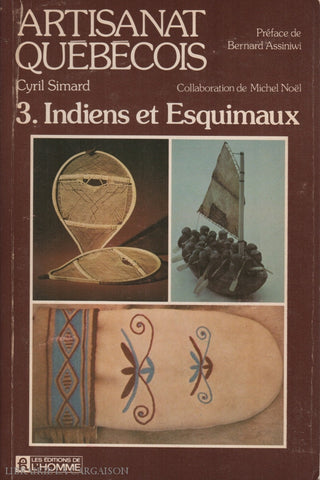 Simard Cyril. Artisanat Québécois:  3. Indiens Et Esquimaux Doccasion - Acceptable Livre