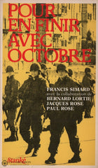 Simard Francis. Pour En Finir Avec Octobre Livre