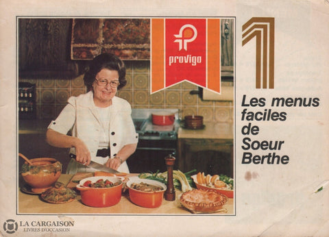 Soeur Berthe. Menus Faciles De Soeur Berthe (Les) (Complet En 6 Six Fascicules) Livre