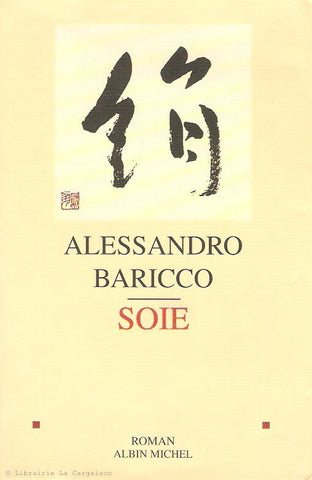 BARICCO, ALESSANDRO. Soie