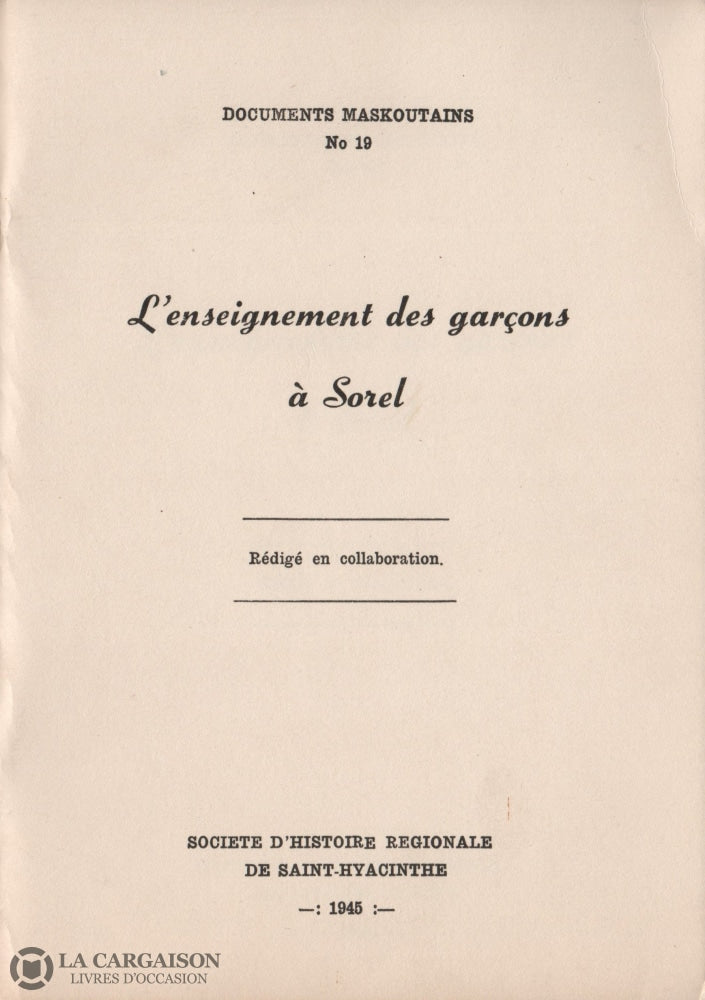 Sorel-Tracy. Enseignement Des Garçons À Sorel (L) Livre