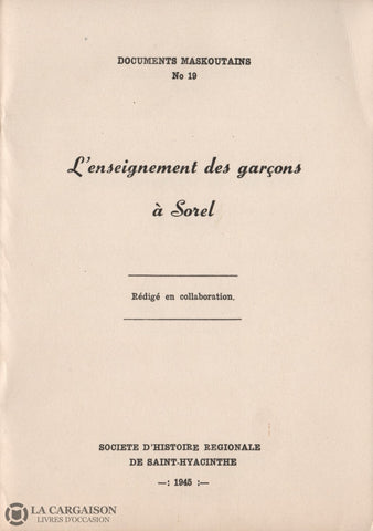 Sorel-Tracy. Enseignement Des Garçons À Sorel (L) Livre